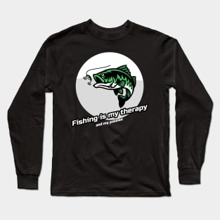 Fishing is my therapy and passion Long Sleeve T-Shirt